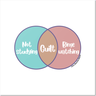 Venn Diagram Guilt: Not studying - Binge watching Posters and Art